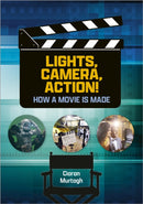 Lights, Camera, Action: How Movies Are Made (Reading Planet Astro-Jupiter/Mercury)