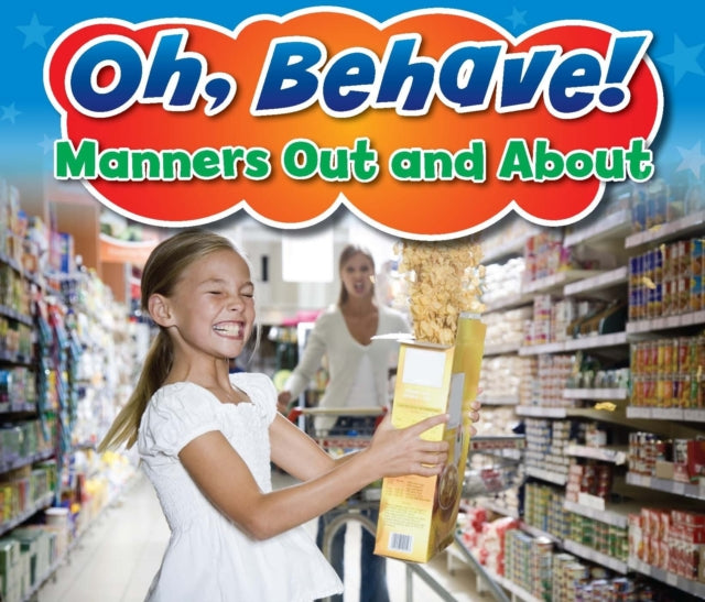 Oh,Behave!Manners Out and About(Paperback)