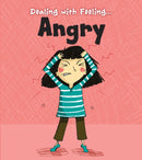 Dealing with Feeling...:Angry (Paperback)