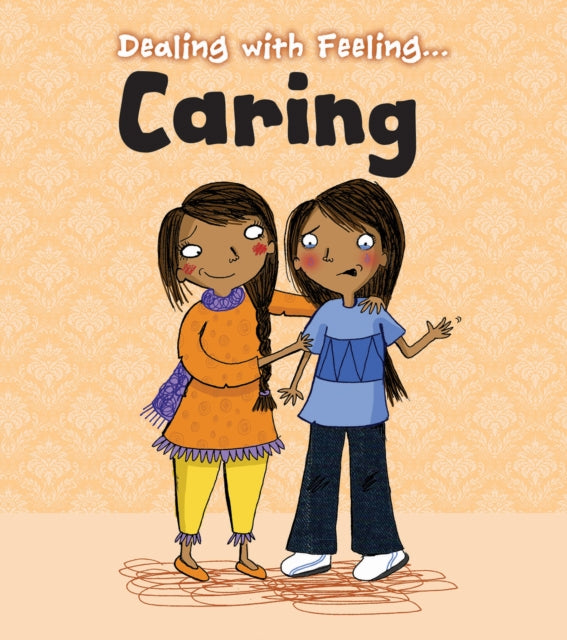 Dealing with Feeling...:Caring (Paperback)