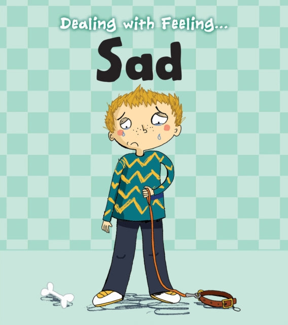 Dealing with Feeling...:Sad (Paperback)