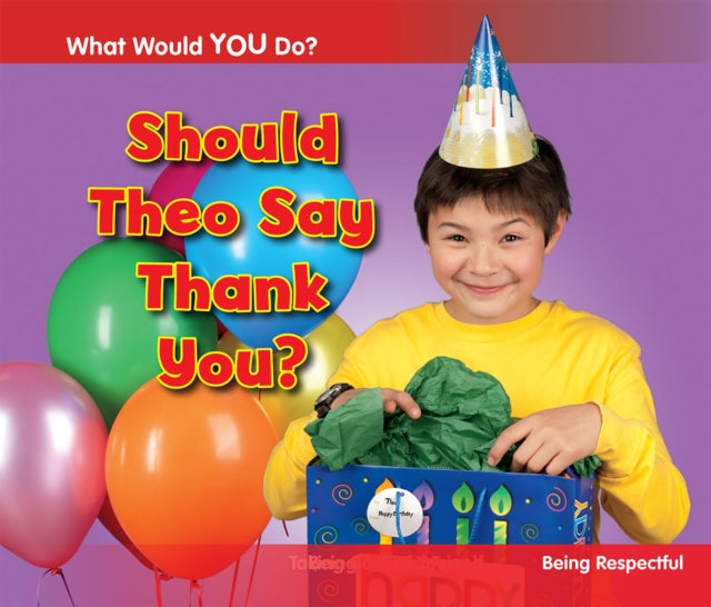 Should Theo Say Thank You?-Being Respectful(Paperback)
