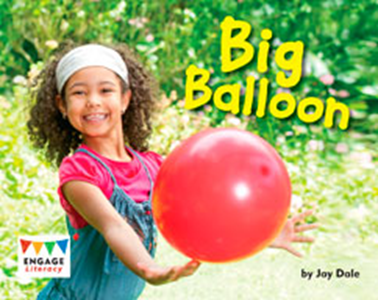 Engage Literacy L7: Big Balloons