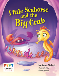 Engage Literacy L8: Little Sea Horse and Big Crab