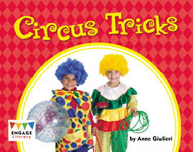 Engage Literacy L13: Circus Tricks