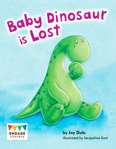 Engage Literacy L9: Baby Dinosaur is Lost