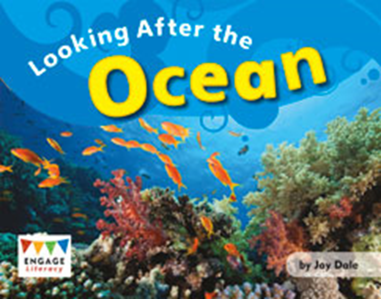 Engage Literacy L11: Looking After the Ocean
