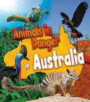 Animals in Danger in Australia (Paperback)