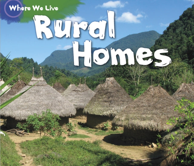 Where We Live: Rural Homes