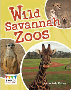 Engage Literacy L25: Wild Savannah Zoos