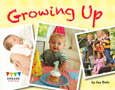 Engage Literacy L15: Growing Up