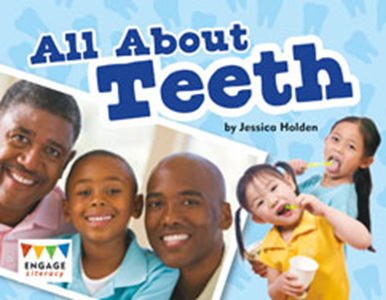 Engage Literacy L17: All About Teeth