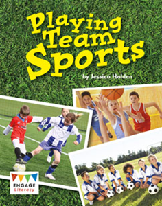 Engage Literacy L24: Playing Team Sports
