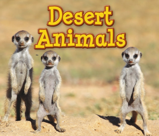 Animals and Their Habitats:Desert Animals