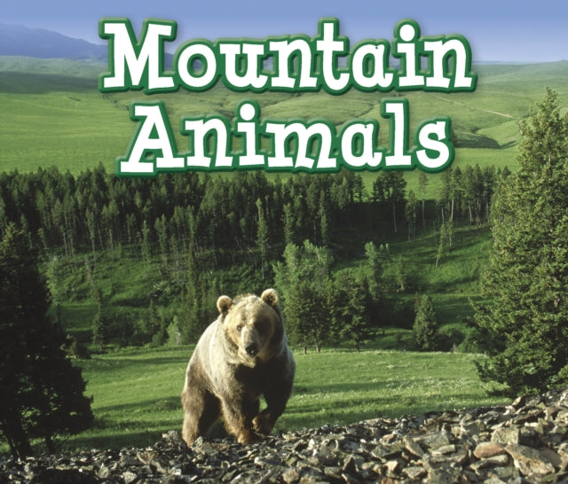 Animals and Their Habitats:Mountain Animals