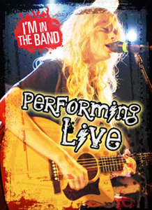 I'm In the Band:Performing Live(PB)