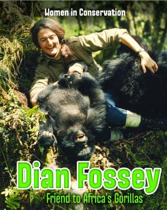 Women in Conservation:Dian Fossey(PB)