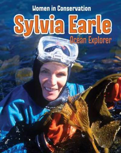 Women in Conservation:Sylvia Earle(PB)