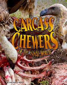 Carcass Chewers of the Animal World (Paperback)