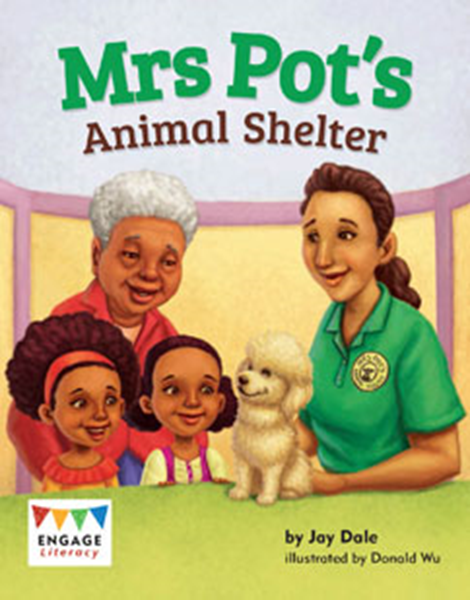 Engage Literacy L12: Mrs Pot's Animal Shelter