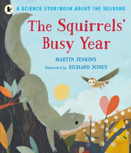 The Squirrels' Busy Year