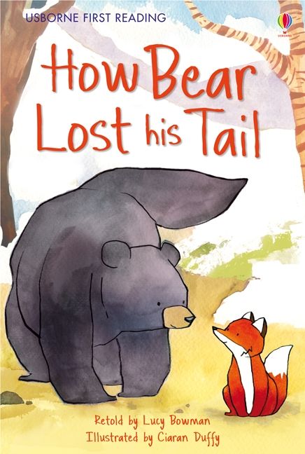 How Bear Lost his Tail (Usborne First Reading)