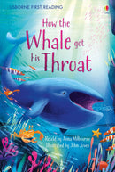 How the Whale got his Throat (Usborne First Reading)