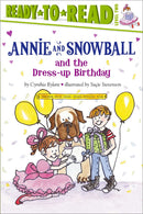 Annie and Snowball and the Dress-up Birthday: Ready-to-Read Level 2