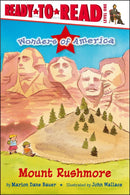 Mount Rushmore: Ready-to-Read Level 1