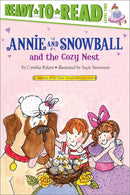 Annie and Snowball and the Cozy Nest: Ready-to-Read Level 2