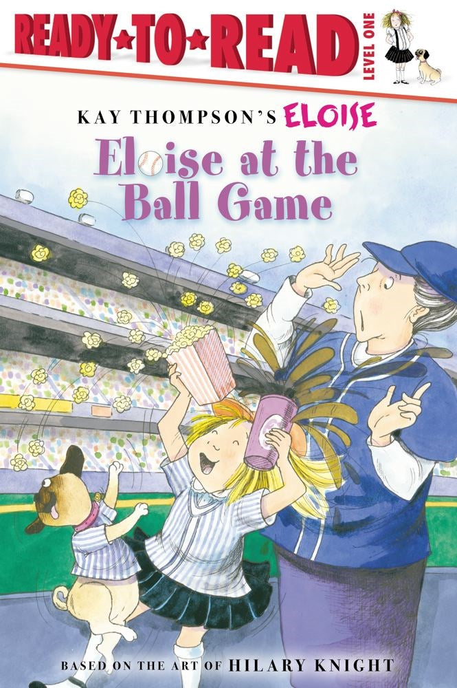 Eloise at the Ball Game: Ready-to-Read Level 1