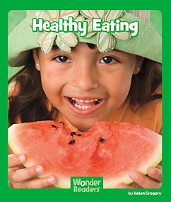 Eating Healthy(Wonder Readers)
