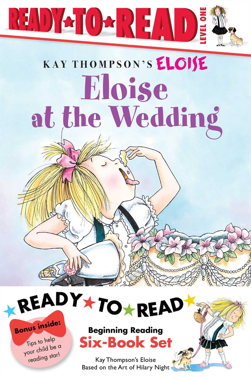 Eloise Ready-to-Read Value Pack: Eloise's Summer Vacation; Eloise at the Wedding; Eloise and the Very Secret Room; Eloise Visits the Zoo; Eloise Throws a Party!; Eloise's Pirate Adventure