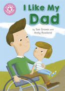 Reading Champion Pink 1A:I Like My Dad