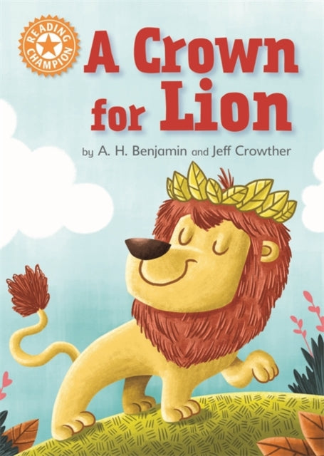 Reading Champion Orange:A Crown for Lion