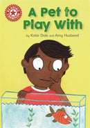 Reading Champion Red:A Pet to Play With