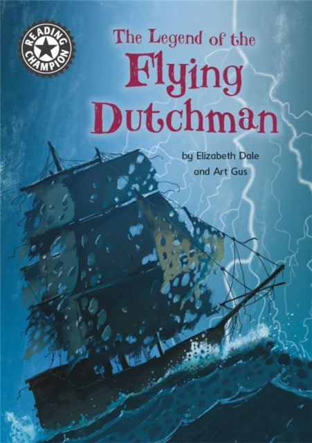 Reading Champion : The Legend of the Flying Dutchman