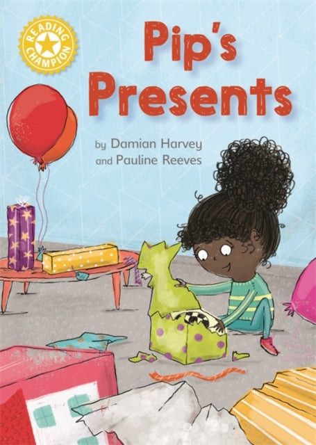 Reading Champion Yellow:Pip's Presents