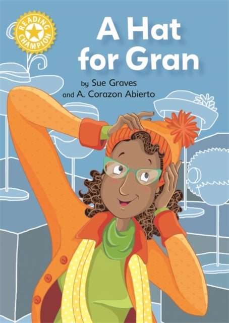 Reading Champion Yellow:A Hat for Gran
