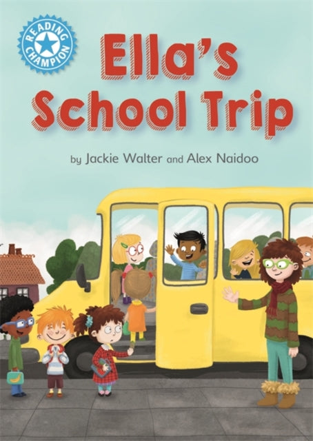 Reading Champion Blue:Ella's School Trip