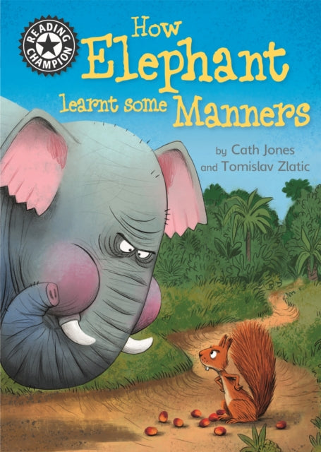 Reading Champion : How Elephant Learnt Some Manners