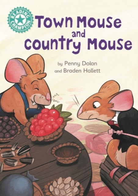 Reading Champion Turquoise:Town Mouse and Country Mouse