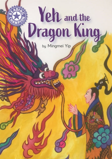Reading Champion Purple: Yeh and the Dragon King
