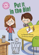 Reading Champion Pink 1A: Put It in the Bin!