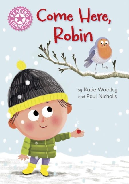 Reading Champion Pink 1B: Come Here, Robin