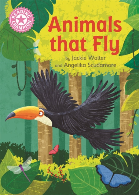 Reading Champion Pink 1B: Animals That Fly
