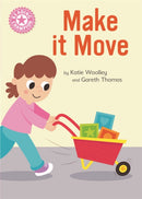 Reading Champion Pink 1B: Make it Move