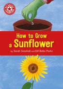 Reading Champion Red: How to Grow a Sunflower