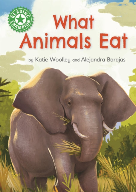 Reading Champion Green: What Animals Eat