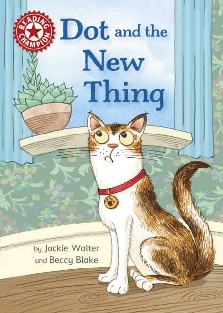 Reading Champion Red: Dot and the New Thing
